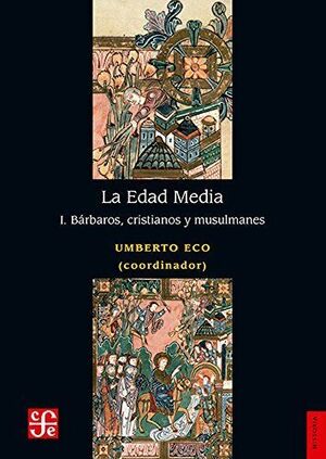 LA EDAD MEDIA I. BÁRBAROS, CRISTIANOS Y MUSULMANES