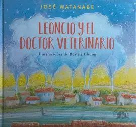 LEONCIO Y EL DOCTOR VETERINARIO