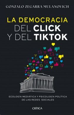 LA DEMOCRACIA DEL CLICK Y DEL TIK TOK