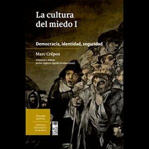 LA CULTURA DEL MIEDO I