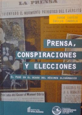 PRENSA, CONSPIRACIONES Y ELECCIONES